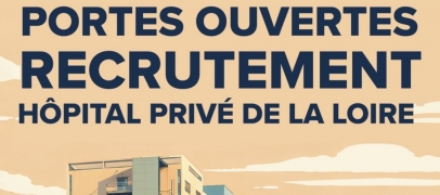Recrutement : une soir&eacute;e portes ouvertes &agrave; l&rsquo;H&ocirc;pital priv&eacute; de la Loire