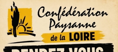 Roanne: la Conf&eacute;d&eacute;ration paysanne appelle &agrave; un rassemblement